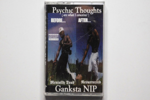 Ganksta Nip -  Psychic Thoughts